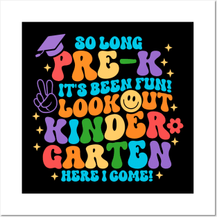 So Long Pre k It Is Been Fun Look Out Kindergarten Here I Come Posters and Art